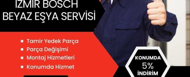 izmir-bosch-beyaz-esya-tamiri